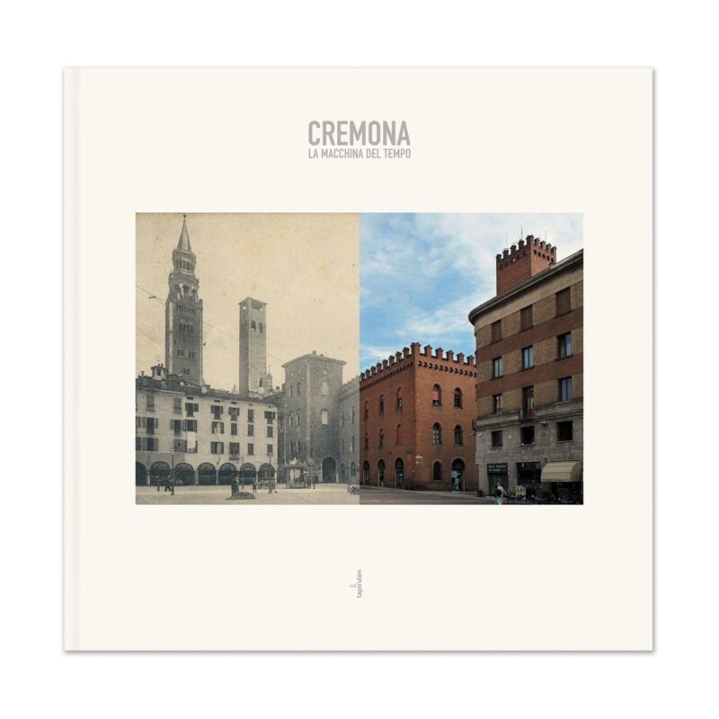 Cremona la macchina del tempo