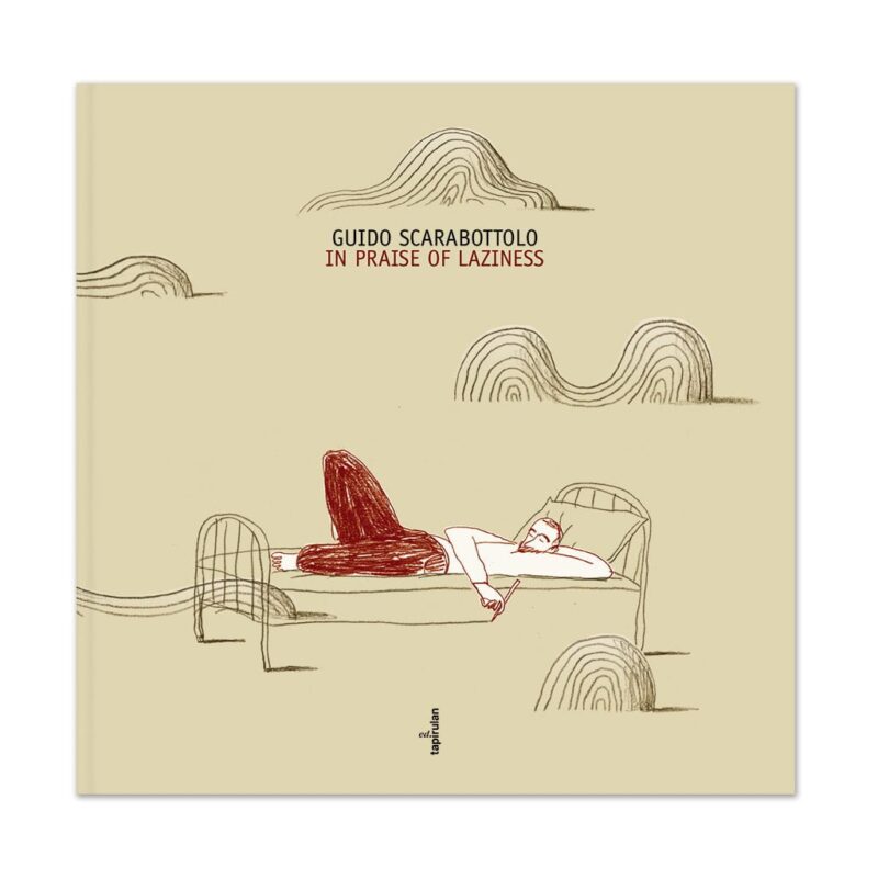 in-praise-of-lazyness-cover-guido-scarabottolo In praise of lazyness, versione in lingua inglese di Elogio della pigrizia di Guido Scarabottolo