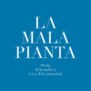 La mala pianta - Copertina del libro di Giovanni Catalano La mala pianta - Copertina del libro di Giovanni Catalano
