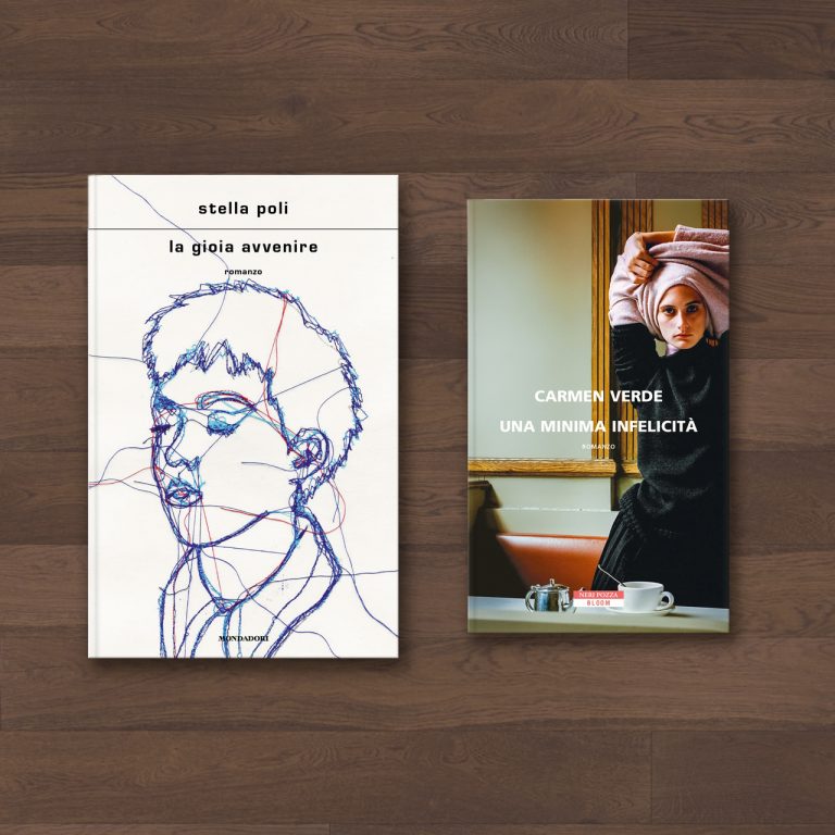 La gioia avvenire (romanzo di Stella Poli) e Una minima infelicità (romanzo di Carmen Verde)